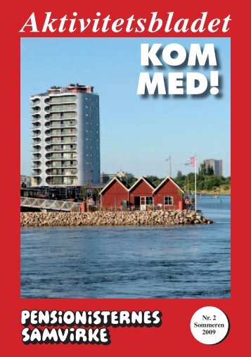 100151 Kom med 2_09.indd - Pensionisternes Samvirke