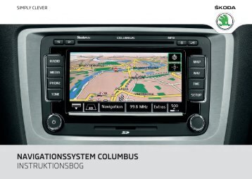navigationssystem columbus instruktionsbog - Media Portal - Škoda ...
