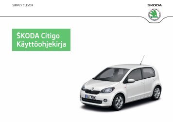 ŠKODA Citigo Käyttöohjekirja - Media Portal - Škoda Auto