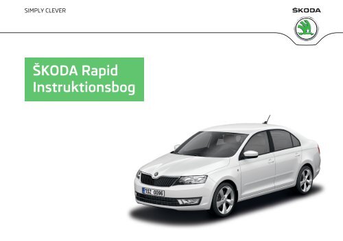 ŠKODA Rapid Instruktionsbog - Media Portal - Škoda Auto