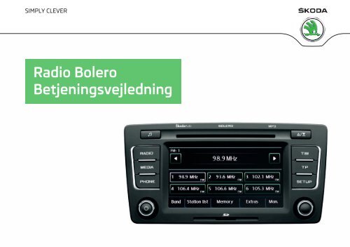 Radio Bolero Betjeningsvejledning - Media Portal - Škoda Auto