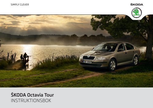 ŠKODA Octavia Tour INSTRUKTIONSBOK - Media Portal