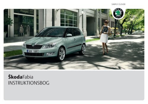 ŠkodaFabia INSTRUKTIONSBOG - Media Portal - Škoda Auto