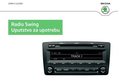Radio Swing Uputstvo za upotrebu - Media Portal - Škoda Auto