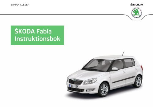 ŠKODA Fabia Instruktionsbok - Media Portal - Škoda Auto