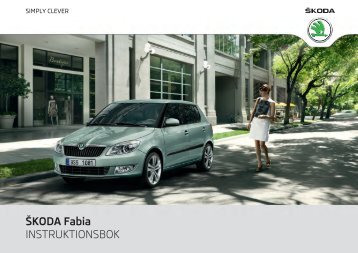 ŠKODA Fabia INSTRUKTIONSBOK - Media Portal - Škoda Auto