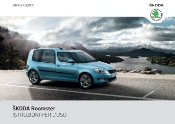 ŠKODA Roomster ISTRUZIONI PER L'USO - Media Portal - Škoda ...