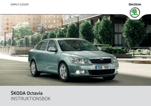 ŠKODA Octavia INSTRUKTIONSBOK - Media Portal - Škoda Auto