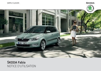 ŠKODA Fabia NOTICE D'UTILISATION - Media Portal - Škoda Auto