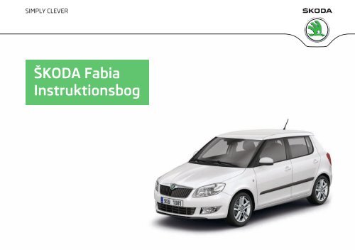 ŠKODA Fabia Instruktionsbog - Media Portal - Škoda Auto