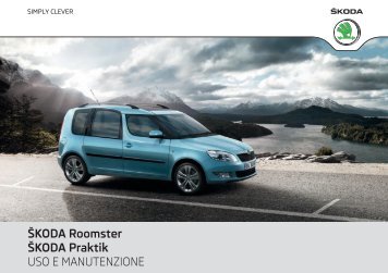 ŠKODA Roomster ŠKODA Praktik USO E MANUTENZIONE