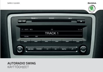 AUTORADIO SWING KÄYTTÖOHJEET - Media Portal - Škoda Auto