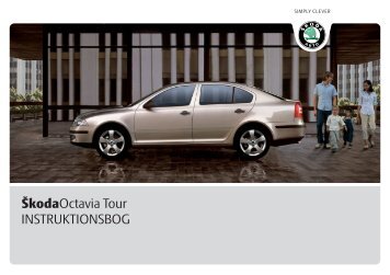 ŠkodaOctavia Tour INSTRUKTIONSBOG - Media Portal - Škoda Auto