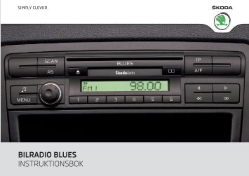 BILRADIO BLUES INSTRUKTIONSBOK - Media Portal - škoda auto