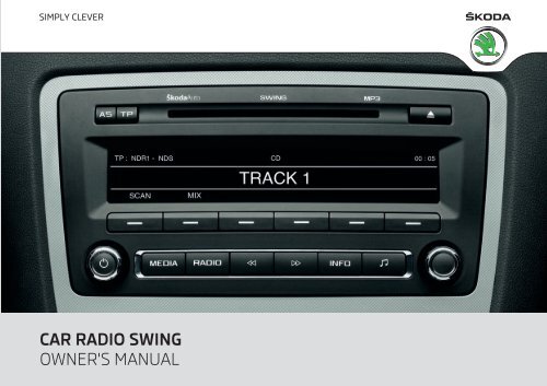RADIO SWING OWNER'S MANUAL - Media - Škoda Auto