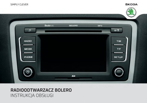 radioodtwarzacz bolero instrukcja obsługi - Media Portal - Škoda Auto