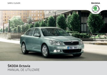 ŠKODA Octavia MANUAL DE UTILIZARE - Media Portal - Škoda Auto