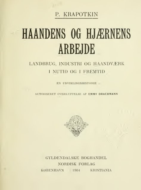 Haandens og Hjaernens Arbejde; Landbrug, Industri og ...