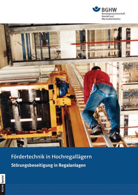 Spezial 5: Fördertechnik in Hochregallägern - Störungsbeseitigung ...