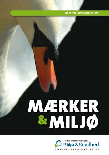 mærker miljø - Informationscenteret for Miljø & Sundhed ...