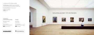 NasjoNalmuseet på VestbaNeN - Statsbygg