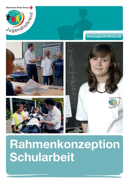 Rahmenkonzeption Schularbeit - Jugendrotkreuz