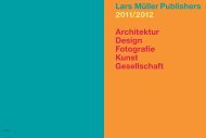 Lars Müller Publishers 2011/2012 Architektur Design Fotografie Kunst