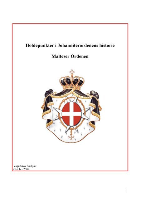 Holdepunkter i Johanniterordenens historie - Vagn Skov Særkjær
