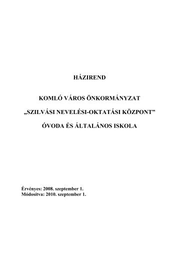HÁZIREND KOMLÓ VÁROS ÖNKORMÁNYZAT „SZILVÁSI ... - Upc