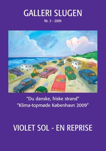 Violet sol - Galleri Slugen