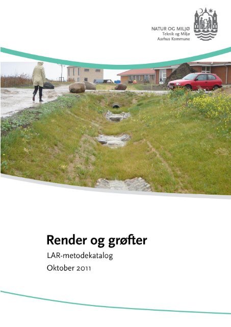 Render og Grøfter - TILRETTET m. kom. Erling Holm - Aarhus.dk