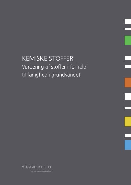 Rapport om vurdering af stoffer i forhold til farlighed ... - Naturstyrelsen