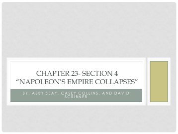 chapter 23- section 4 “napoleon's empire collapses” - Marblehead ...