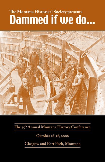 Dammed if we do… - Montana Historical Society