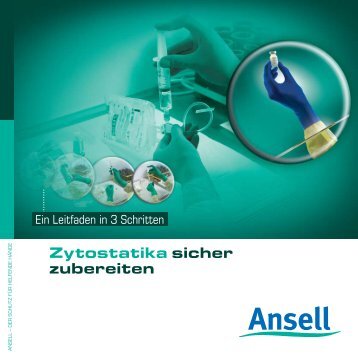 Sicheres Arbeiten mit Zytostatika - Ansell Healthcare Europe