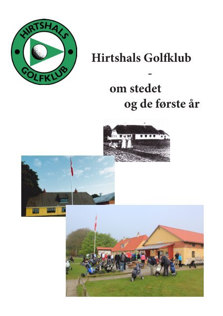 Squeak kemikalier mælk Historien om Hirtshals Golfklub