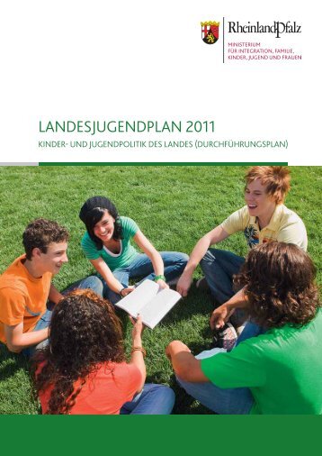 landesjugendplan 2011 - Ministerium für Integration, Familie, Kinder ...