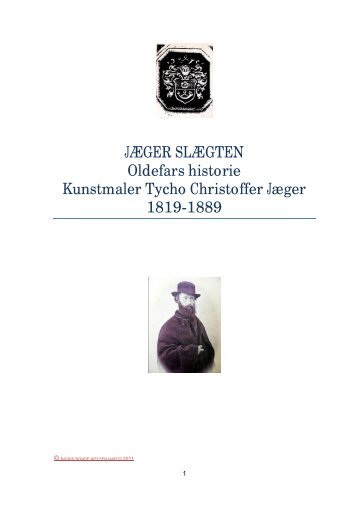 JÆGER SLÆGTEN Oldefars historie Kunstmaler Tycho Christoffer ...