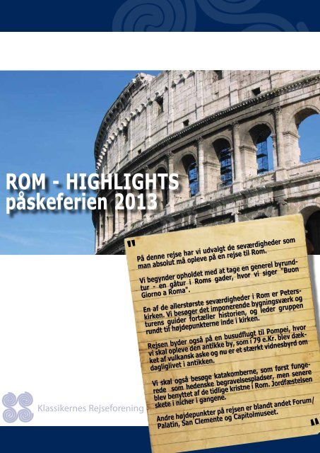 ROM - HIGHLIGHTS påskeferien 2013 " " "