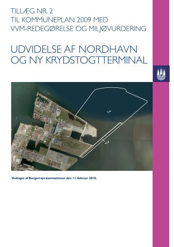 UDVIDELSE AF NORDHAVN OG NY KRYDSTOGTTERMINAL