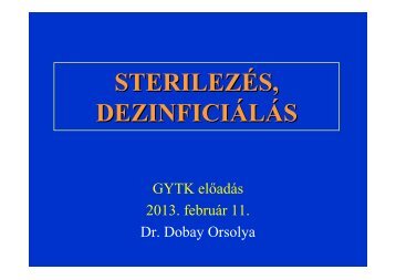 STERILEZÉS, DEZINFICIÁLÁS