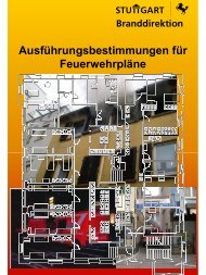 Ausführungsbestimmungen für Feuerwehrpläne - Feuerwehr Stuttgart