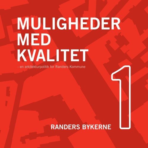 MULIGHEDER MED KVALITET - Randers Kommune