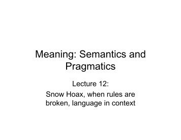 Meaning: Semantics and Pragmatics