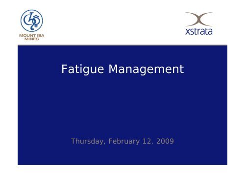 Xstrata fatigue management - Queensland Mining and Safety