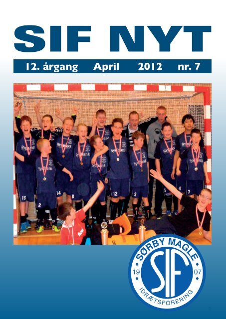 SIF NYT - 12. årgang - April 2012 - nr. 7 - Sørbymagle Idrætsforening
