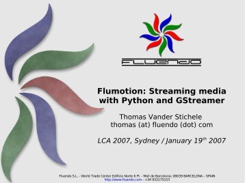 Flumotion: Streaming media with Python and GStreamer - mirror