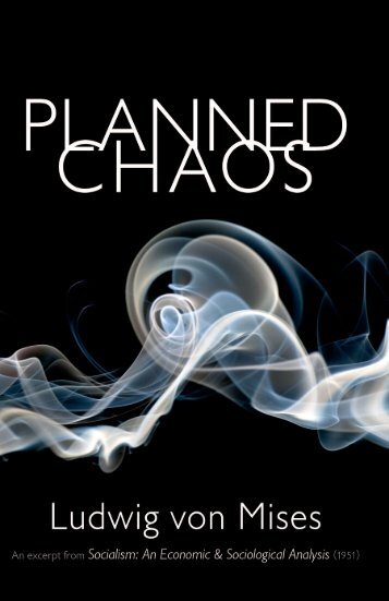 Planned Chaos - PDF - Ludwig von Mises Institute