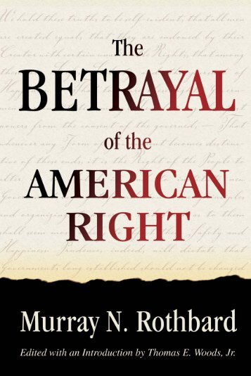 Betrayal of the American Right - Ludwig von Mises Institute