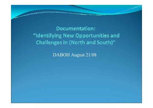 Identifying New Opportunities and Challenges in Documentation